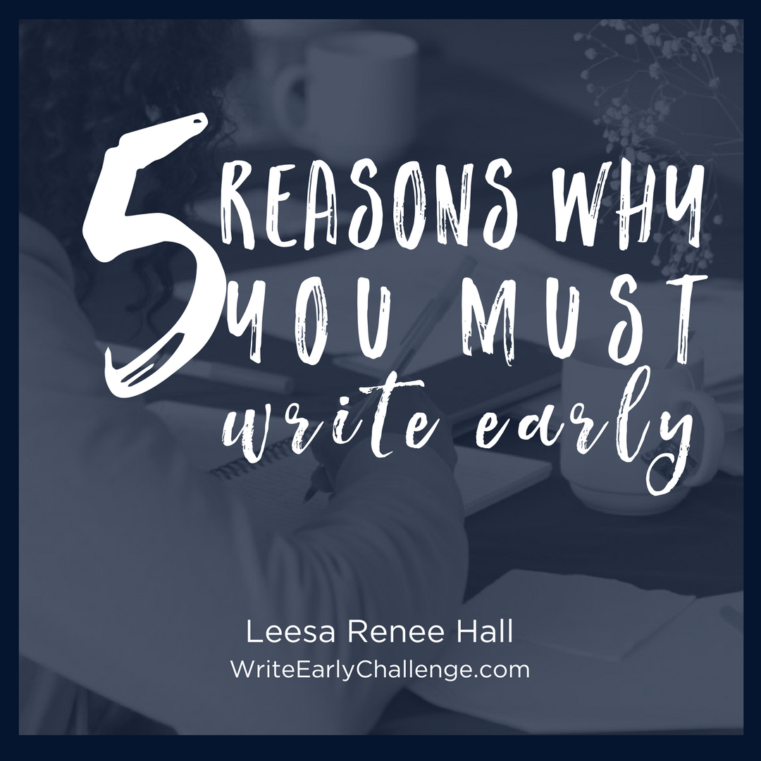 5 Reasons Why You Must Wake Early and Write Expressively