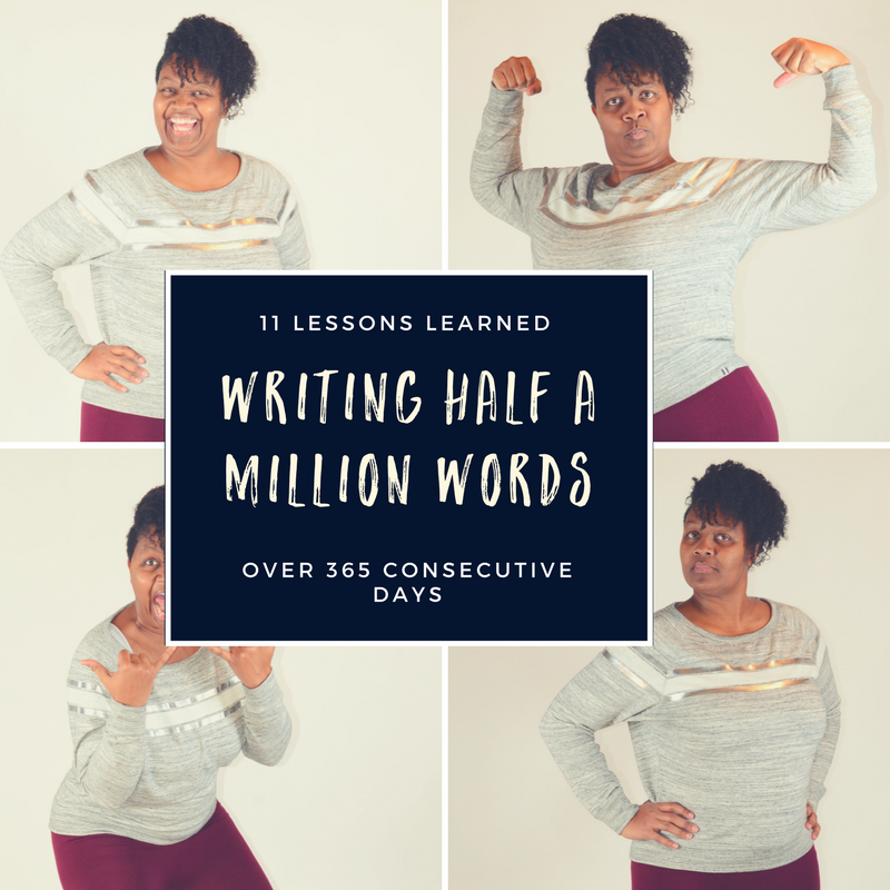 The 11 Lessons I Learned Writing Half a Million Words Over 365 Consecutive Days