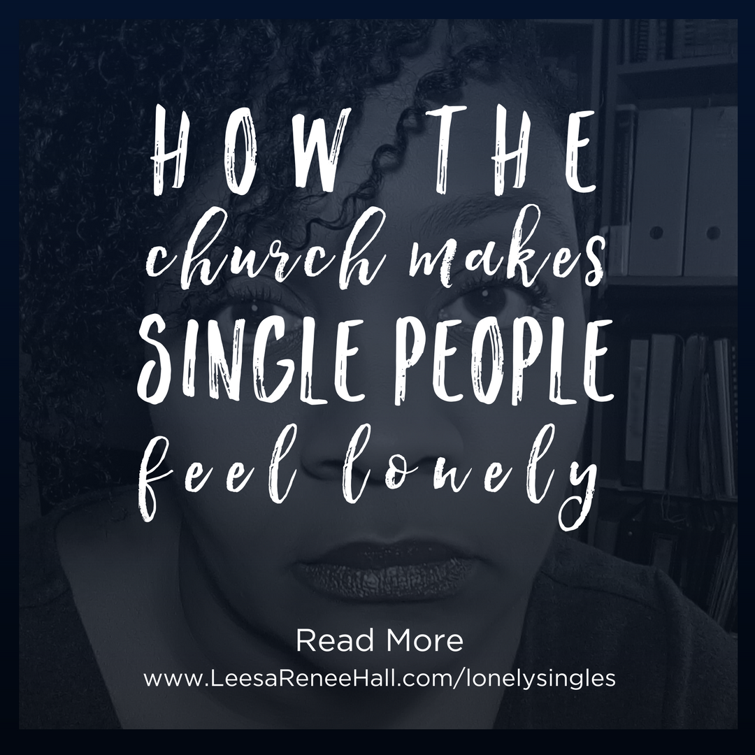 How the Church Makes Single People Feel Lonely